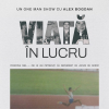VIAȚĂ ÎN LUCRU - un one-man show scris și interpretat de Alex Bogdan